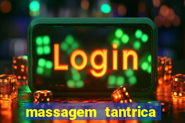 massagem tantrica em porto alegre